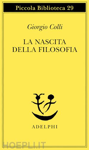 colli giorgio - la nascita della filosofia