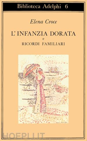 croce elena - l'infanzia dorata