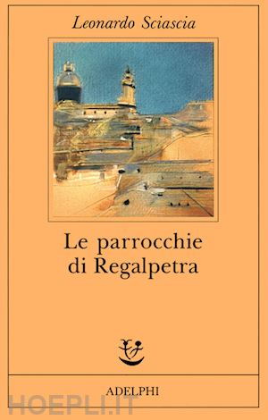 sciascia leonardo - le parrocchie di regalpetra