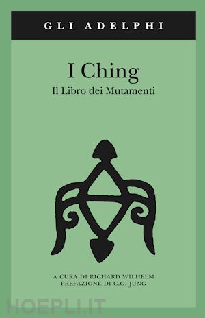 wilhelm ricahrd (curatore) - i ching