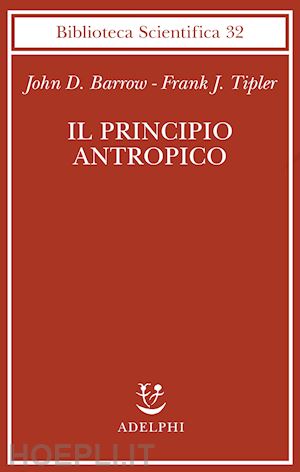 barrow john d.; tipler frank - il principio antropico