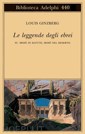 ginzberg louis; loewenthal e. (curatore) - le leggende degli ebrei  iv