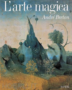 breton andre' - l'arte magica