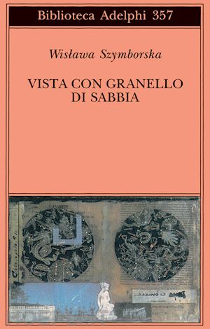 szymborska wislawa; marchesani p. (curatore) - vista con granello di sabbia. poesie (1957-1993)