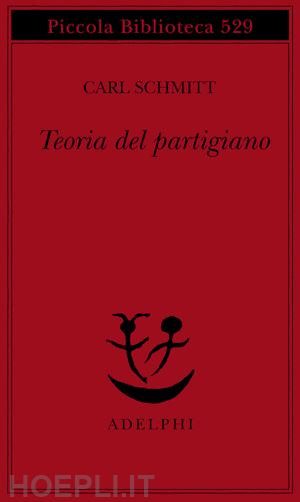 schmitt carl - teoria del partigiano