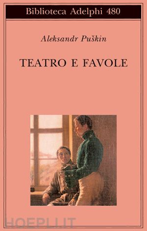 puskin aleksandr sergeevic - teatro e favole