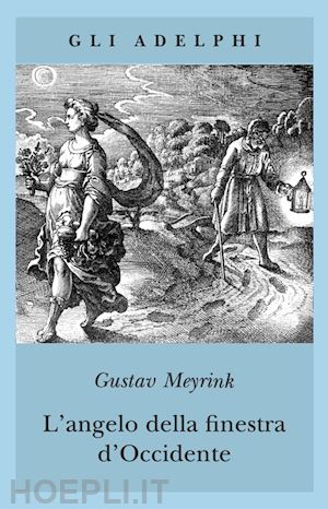 meyrink gustav - angelo della finestra d'occidente