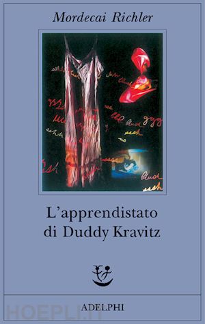 richler mordecai - l'apprendistato di duddy kravitz