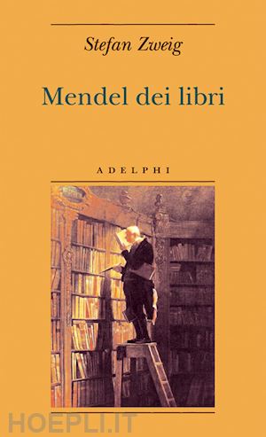 zweig stefan - mendel dei libri