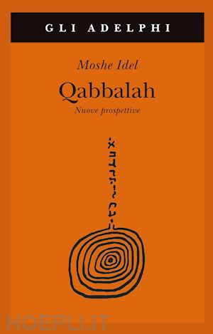 idel moshe - qabbalah. nuove prospettive