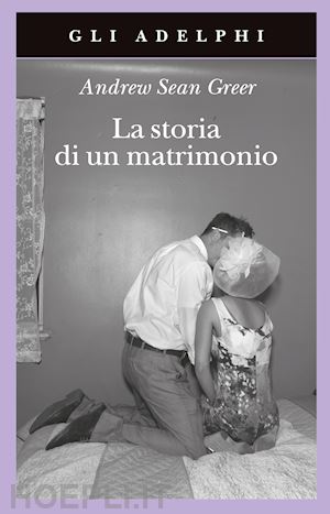 greer andrew sean - la storia di un matrimonio