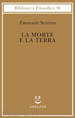 severino emanuele - la morte e la terra