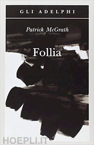 mcgrath patrick - follia
