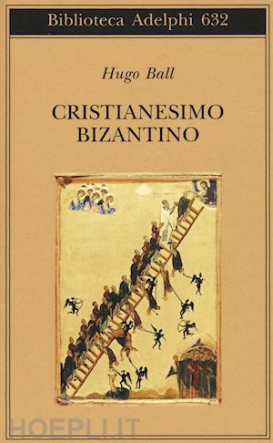 ball hugo - cristianesimo bizantino