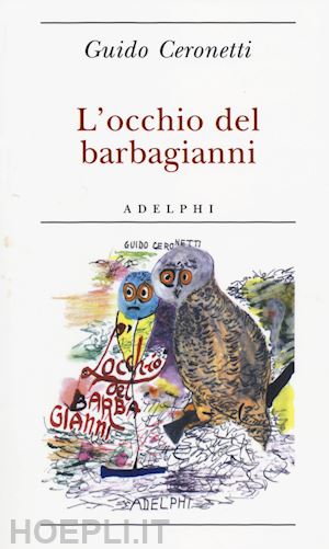 ceronetti guido - l'occhio del barbagianni