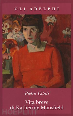 citati pietro - vita breve di katherine mansfield