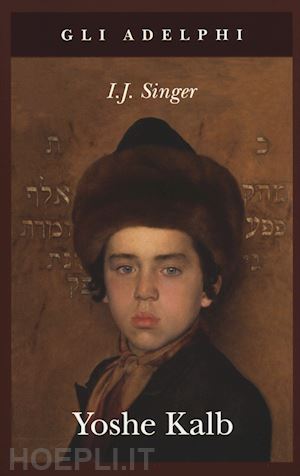 Sender Prager - Israel Joshua Singer - Libro - Adelphi - Piccola biblioteca  Adelphi