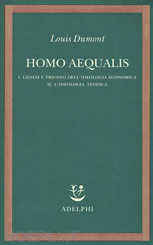 dumont louis - homo aequalis. vol. 1-2