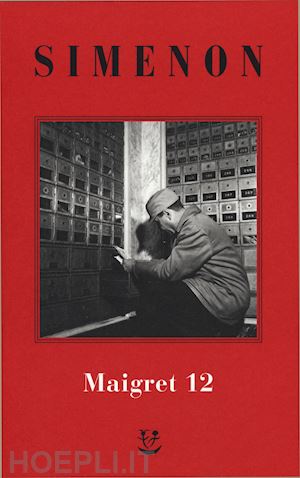 simenon georges; marchi e. (curatore); pinotti g. (curatore) - maigret: maigret e i vecchi signori-maigret e il ladro indolente-maigret e le pe