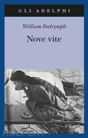 dalrymple william - nove vite