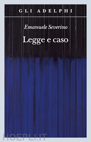 severino emanuele - legge e caso