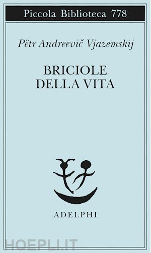 vjazemskij petr andreevic; vitale s. (curatore) - briciole di vita