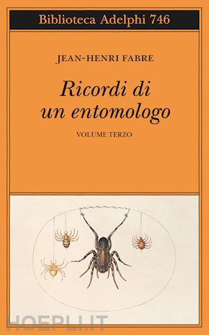 fabre jean-henri - ricordi di un entomologo. vol. 3