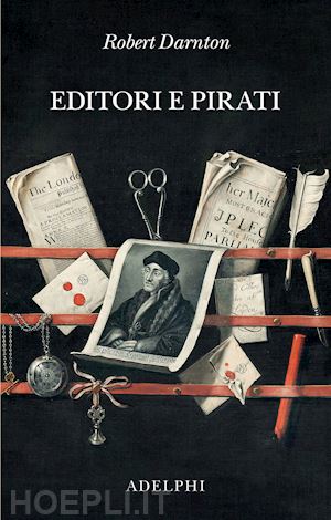 darnton robert - editori e pirati