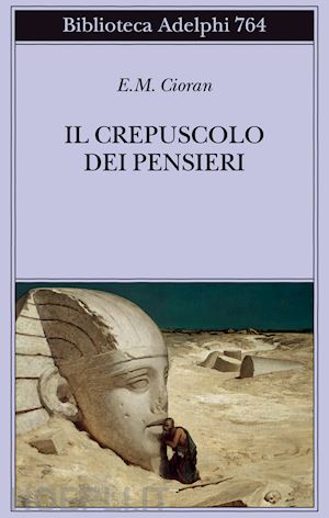 cioran emil m. - il crepuscolo dei pensieri