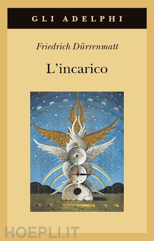 durrenmatt friedrich - incarico ovvero sull'osservare di chi osserva gli osservatori. novella in ventiq