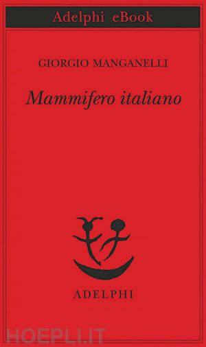 manganelli giorgio - mammifero italiano