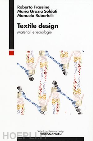 frassine roberto; soldati maria grazia; rubertelli manuela - textile design