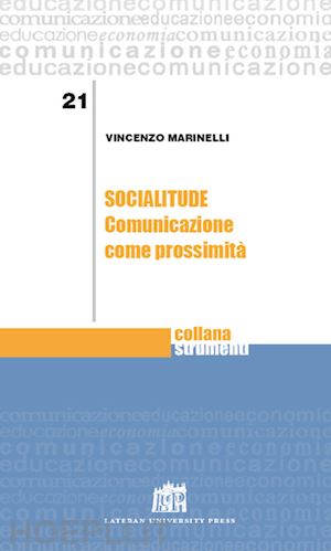 marinelli vincenzo - socialitude - comunicazione come prossimita'