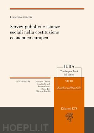 monceri francesco - servizi pubblici e istanze sociali nella costituzione economica europea