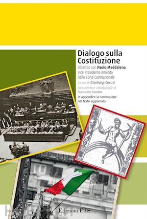 maddalena paolo, ceruti gianluigi (curatore) - dialogo sulla costituzione. dibattito con paolo maddalena