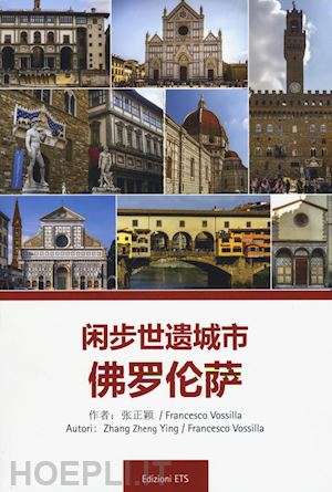 zheng zhang ying; vossilla francesco - guida di firenze in cinese