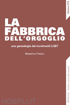 prearo massimo' - la fabbrica dell'orgoglio una genealogia lgbt