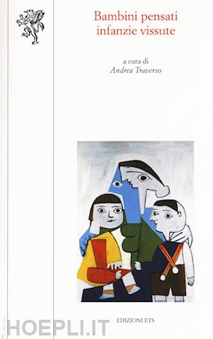 traverso a. (curatore) - bambini pensanti, infanzie vissute