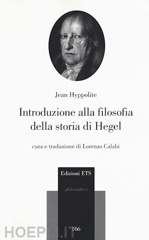 hyppolite jean - introduzione alla filosofia della storia di hegel