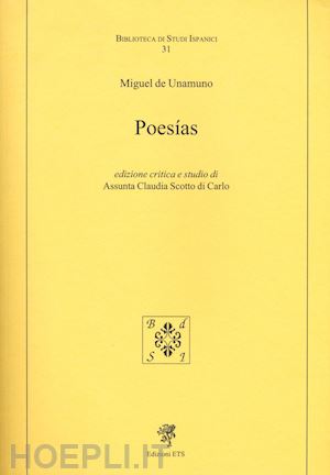 unamuno miguel de; scotto di carlo a. c. (curatore) - poesias