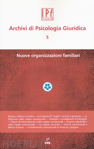  - archivi di psicologia giuridica. vol. 5: nuove organizzazioni
