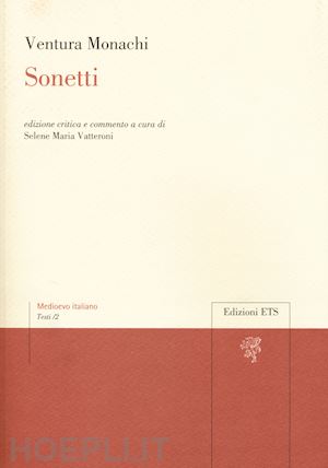monachi ventura; vatteroni s. m. (curatore) - sonetti. ediz. critica