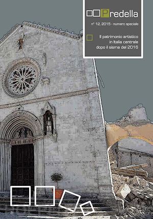 pellegrini emanuele; de simone gerardo - il patrimonio artistico in italia centrale dopo il sisma