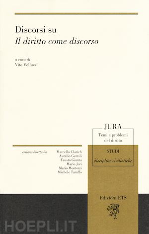 velluzzi v.(curatore) - discorsi su «il diritto come discorso»