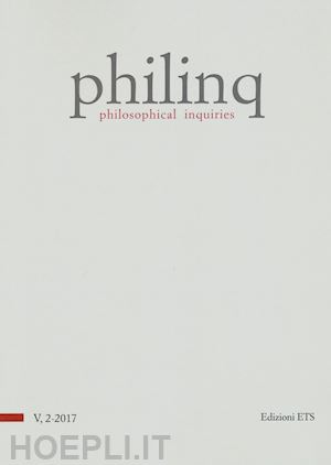  - philinq. philosophical inquiries (2017). vol. 2