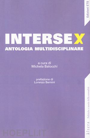 balocchi m. (curatore) - intersex antologia multidisciplinare