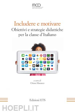 marasco c. (curatore) - includere e motivare. obiettivi e strategie didattiche per la classe d'italiano