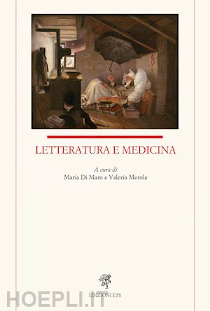 di maro m. (curatore); merola v. (curatore) - letteratura e medicina