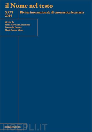  - il nome nel testo. rivista internazionale di onomastica letteraria (2024). vol. 26