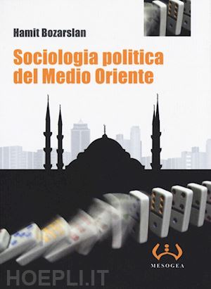 bozarslan hamit - sociologia politica del medio oriente